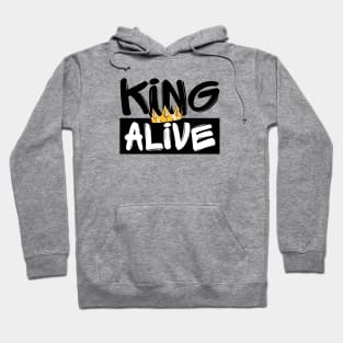 King Alive Hoodie